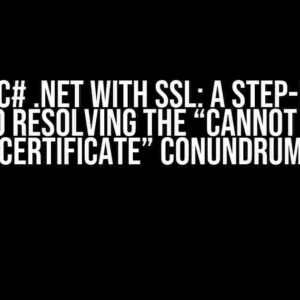 IBM MQ C# .Net with SSL: A Step-by-Step Guide to Resolving the “Cannot Find My Certificate” Conundrum