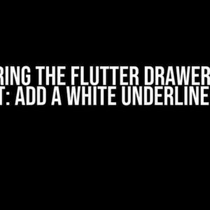 Mastering the Flutter Drawer with a Twist: Add a White Underline Logo