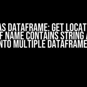 Pandas DataFrame: Get Location of Column if Name Contains String and Slice into Multiple DataFrames